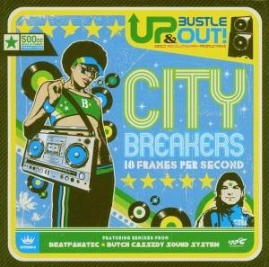 Bustle & Out Up - City Breakers